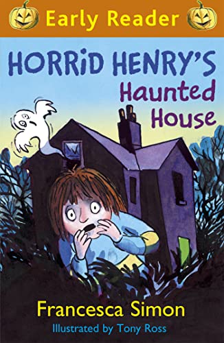 Horrid Henry's Haunted House: Book 28